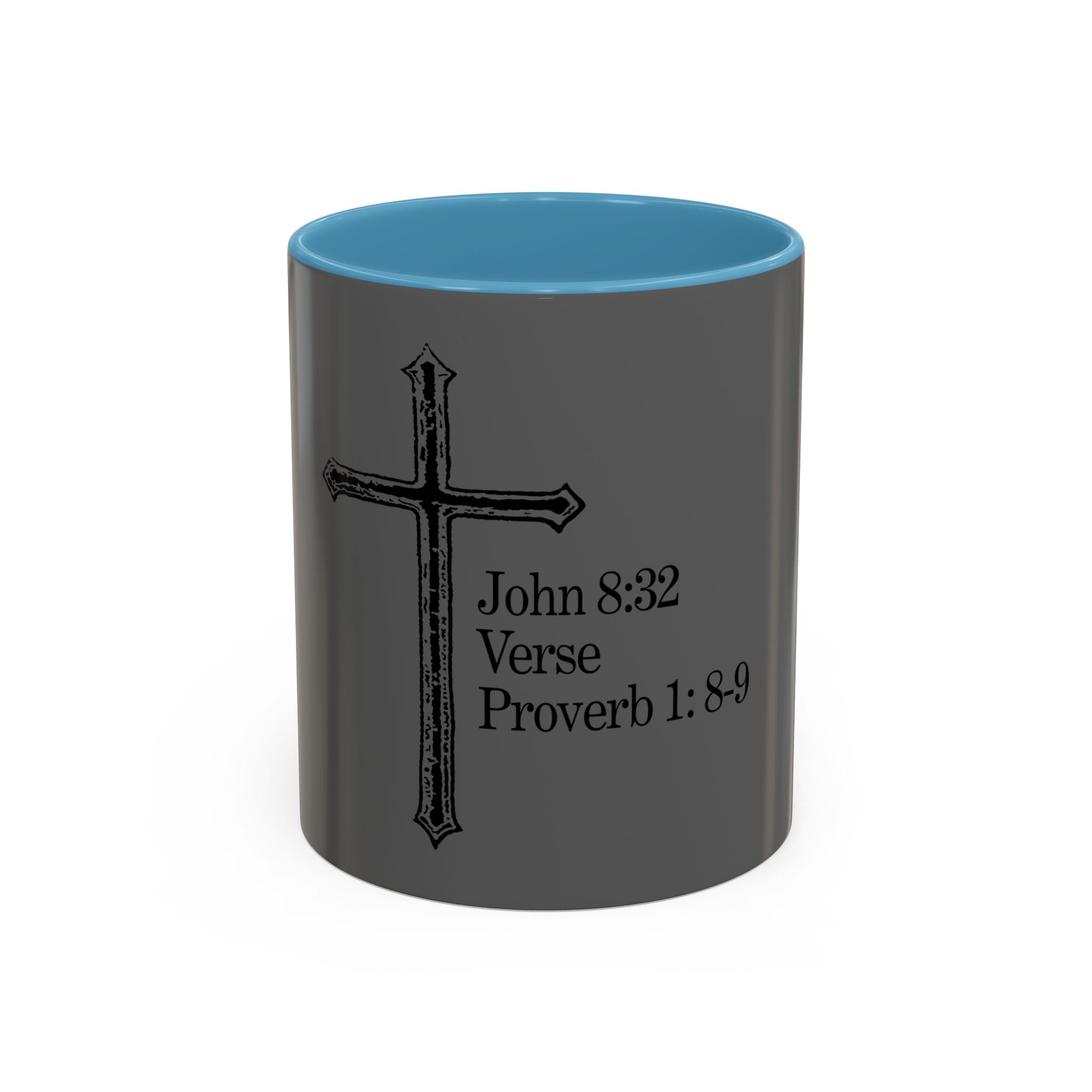 John 8:32 / Proverb 1: 8-9 / Accent Coffee Mug 11/15oz