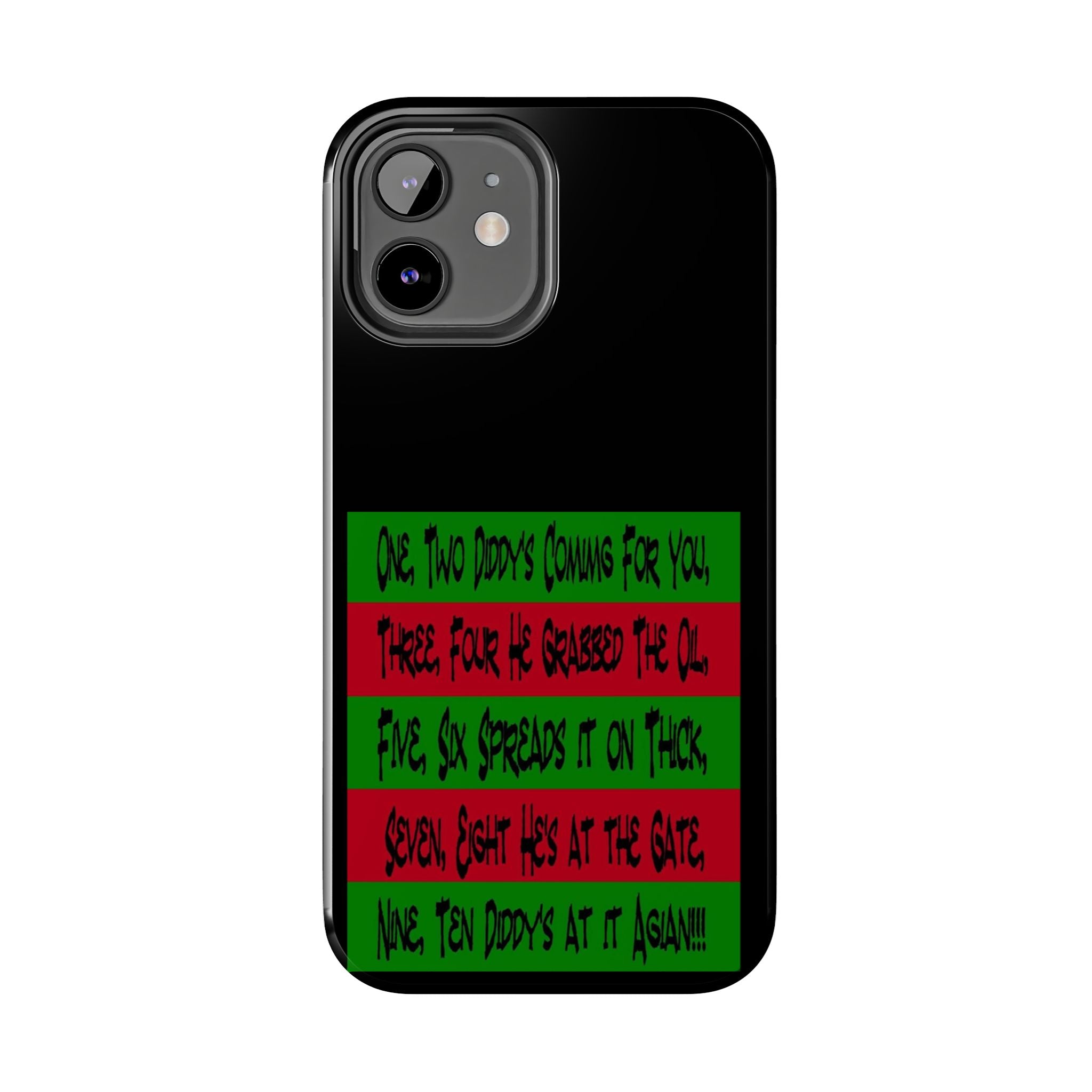 Diddy's Coming For You / Tough Phone Case