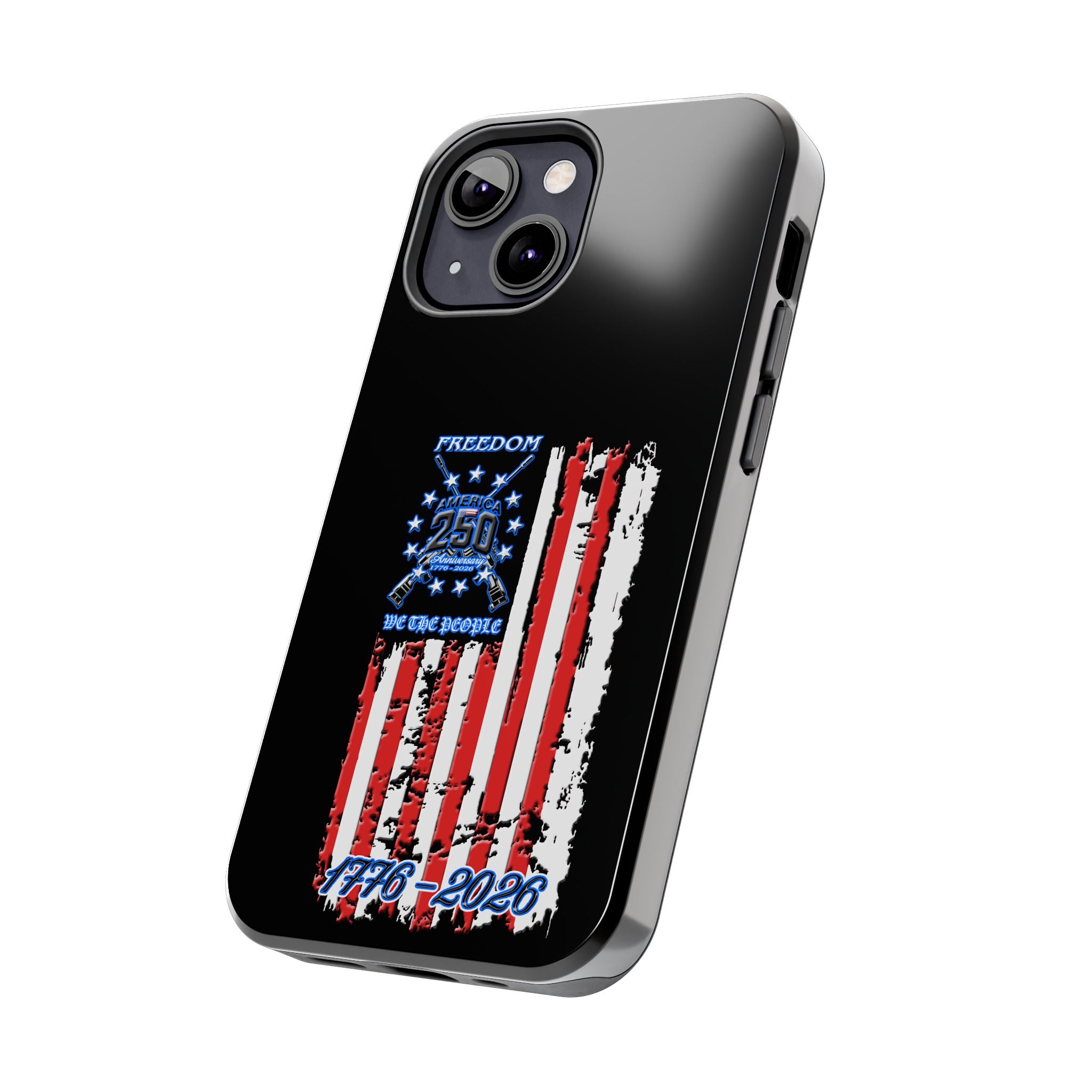 250 Anniversary Freedom 1776–2026 / Tough Phone Case