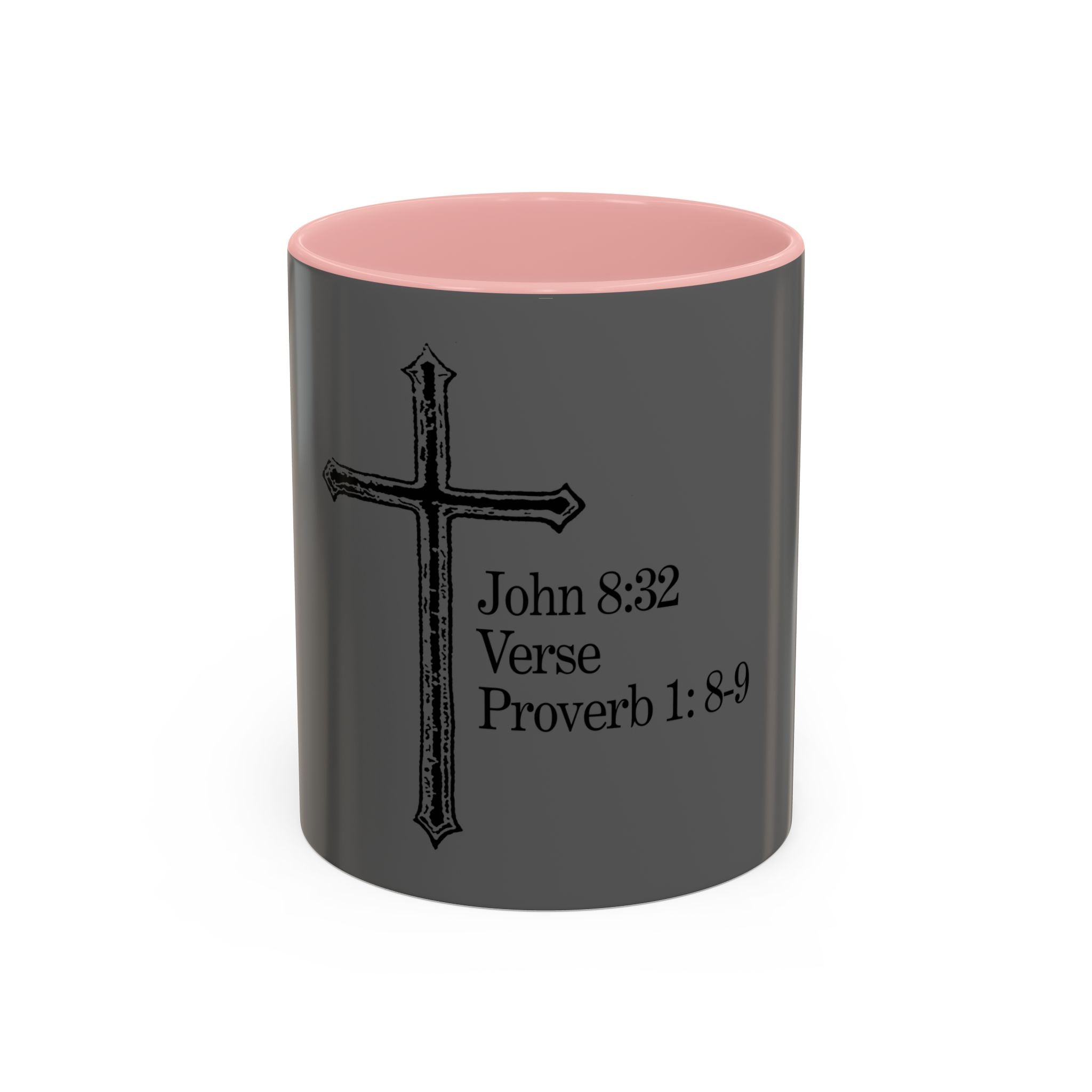 John 8:32 / Proverb 1: 8-9 / Accent Coffee Mug 11/15oz