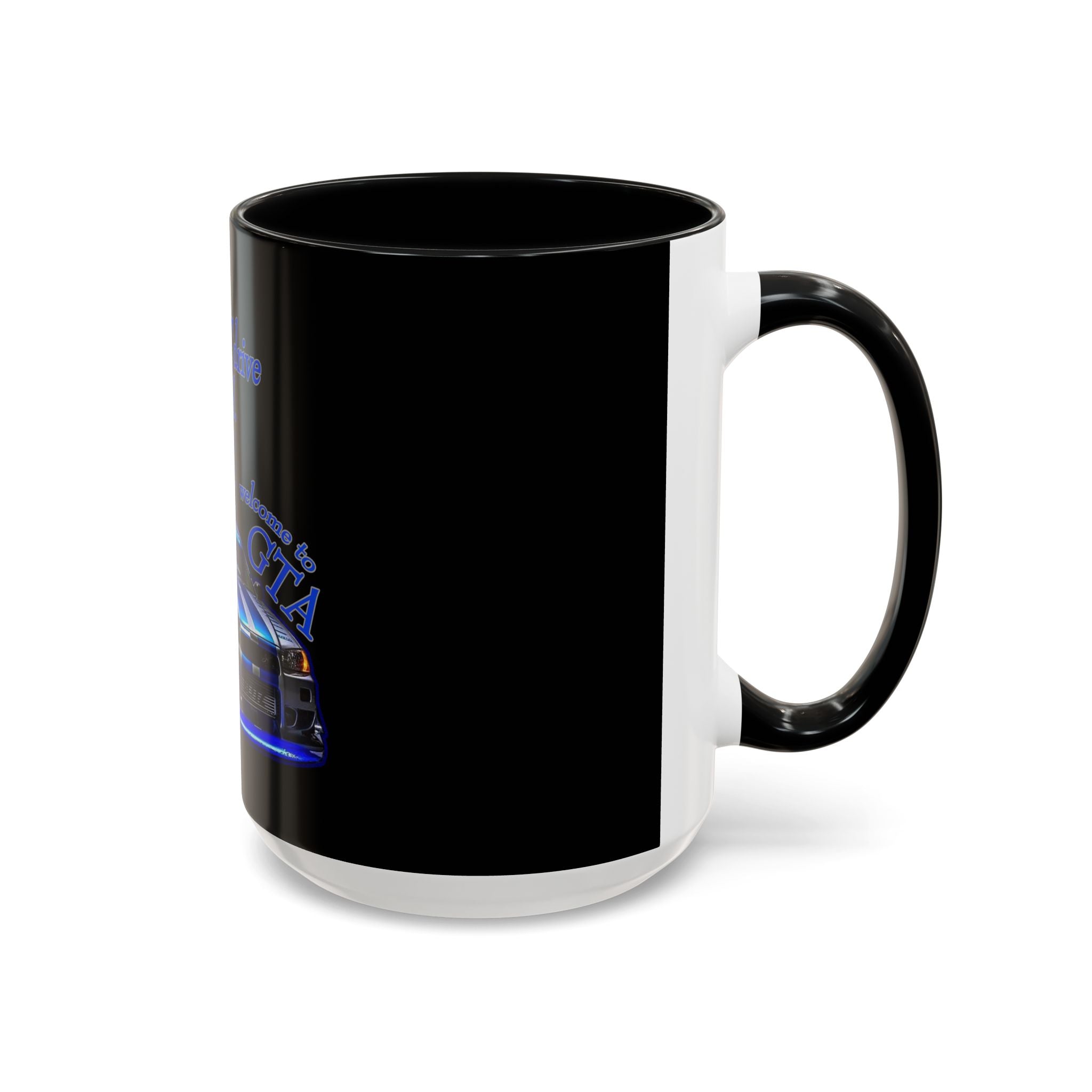 Don't Drive Like A Girl Blue / Accent Coffee Mug 11/15oz