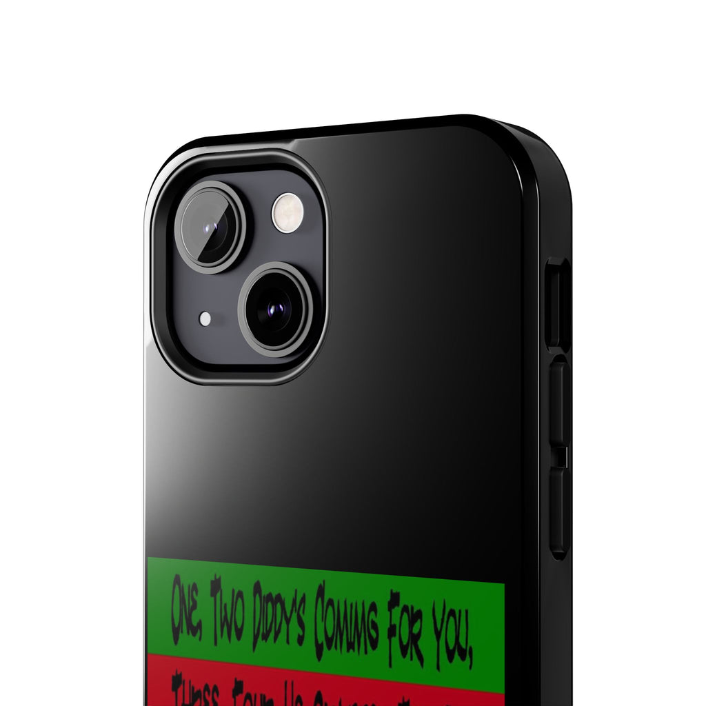 Diddy's Coming For You / Tough Phone Case