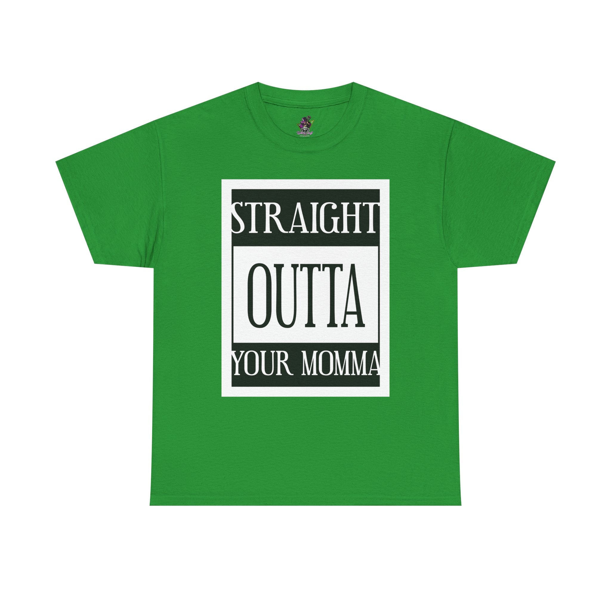 Straight Outta Your Momma