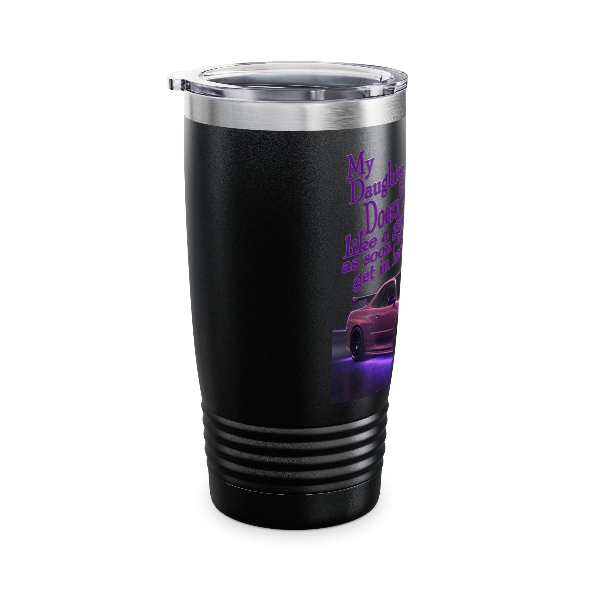 Daughter Doesn't Drive Like A Girl Purple / Insulated Tumbler 20oz