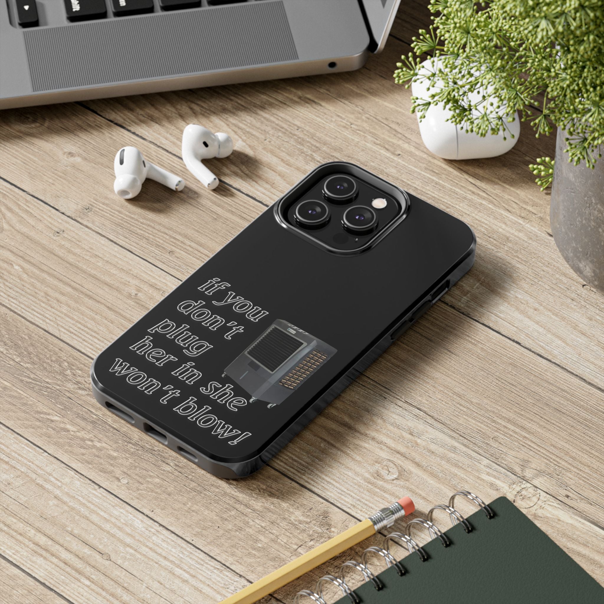 Plug Her In  / Tough Phone Case