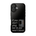 Plug Her In  / Tough Phone Case