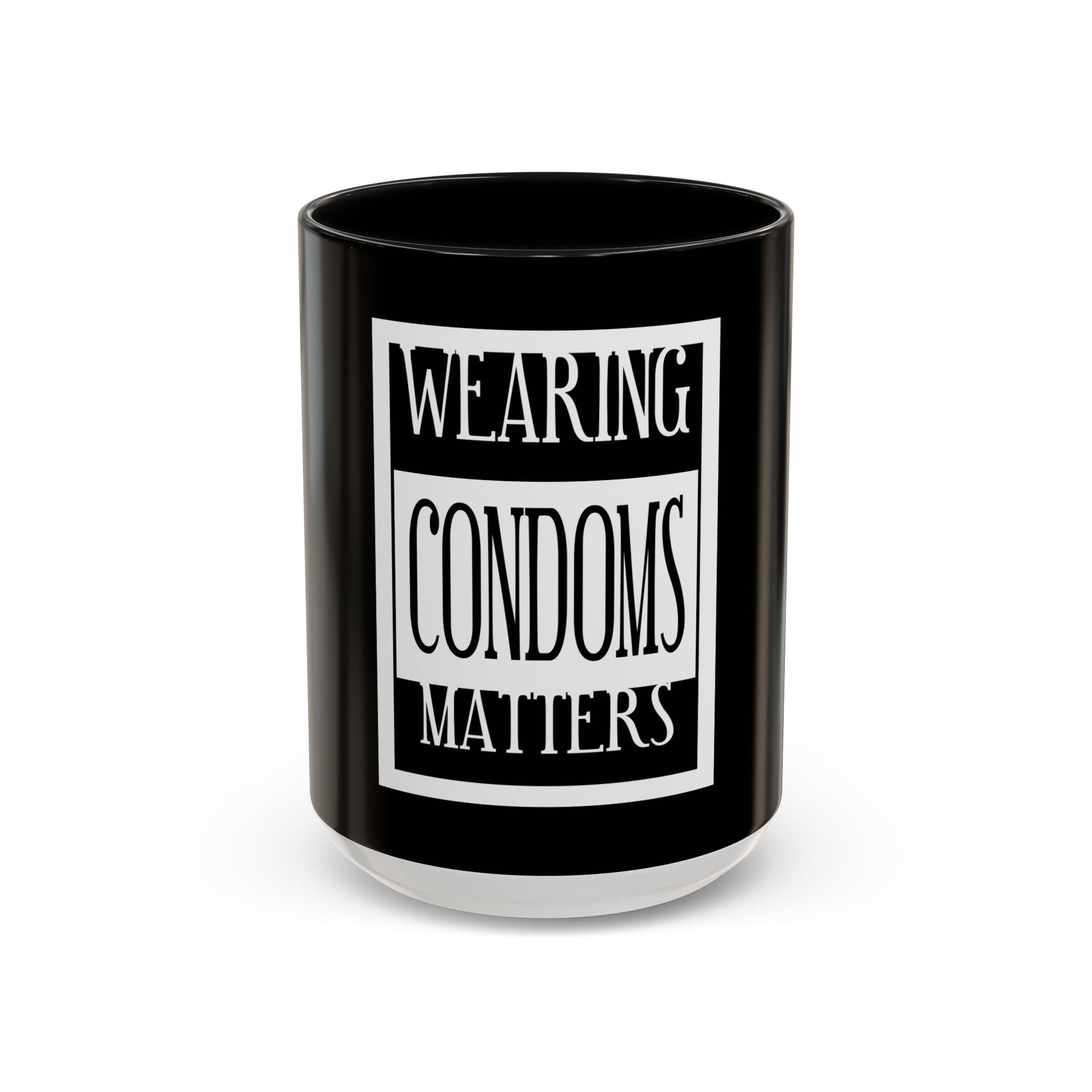 Wearing Condoms Matters / Accent Coffee Mug 11/15oz