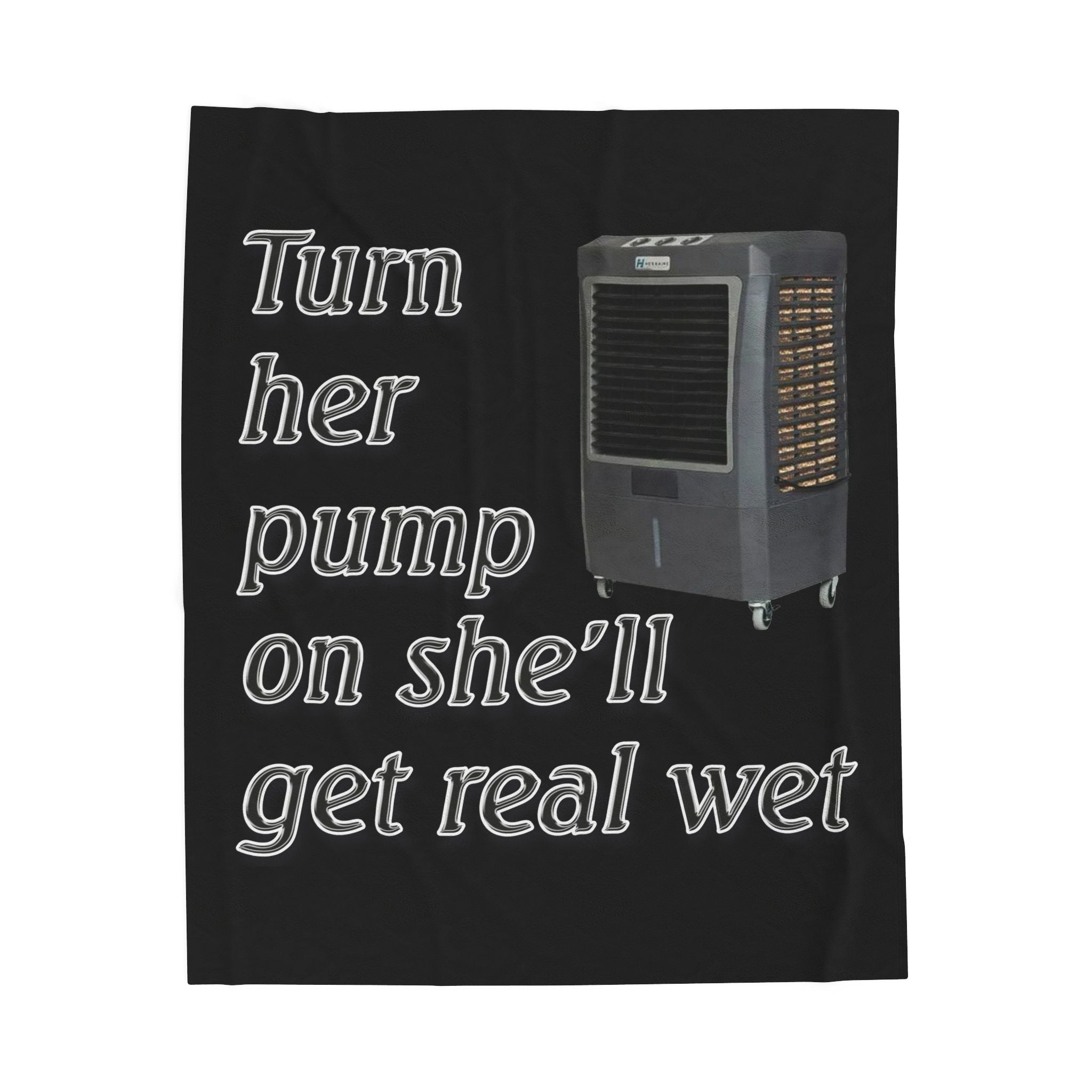 Turn Her Pump On / Velveteen Plush Blanket