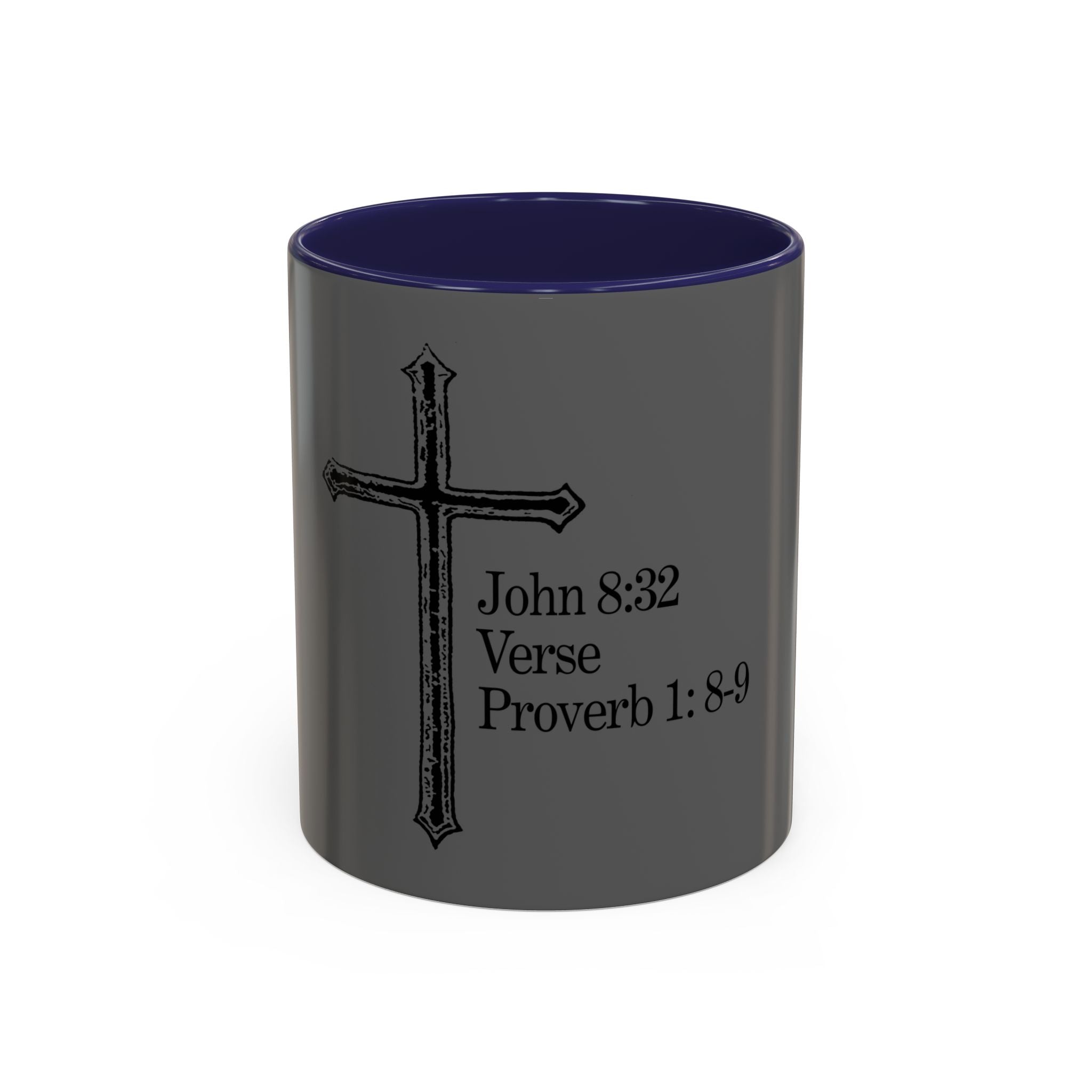 John 8:32 / Proverb 1: 8-9 / Accent Coffee Mug 11/15oz