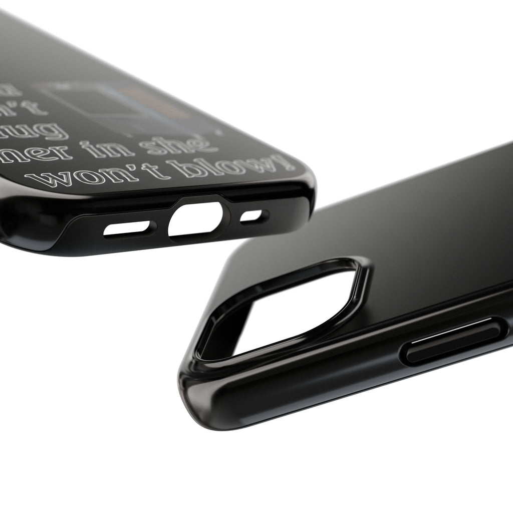 Plug Her In  / Tough Phone Case