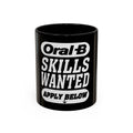 Oral-B Skills Wanted /Accent Coffee Mug 11/15oz