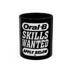 Oral-B Skills Wanted /Accent Coffee Mug 11/15oz