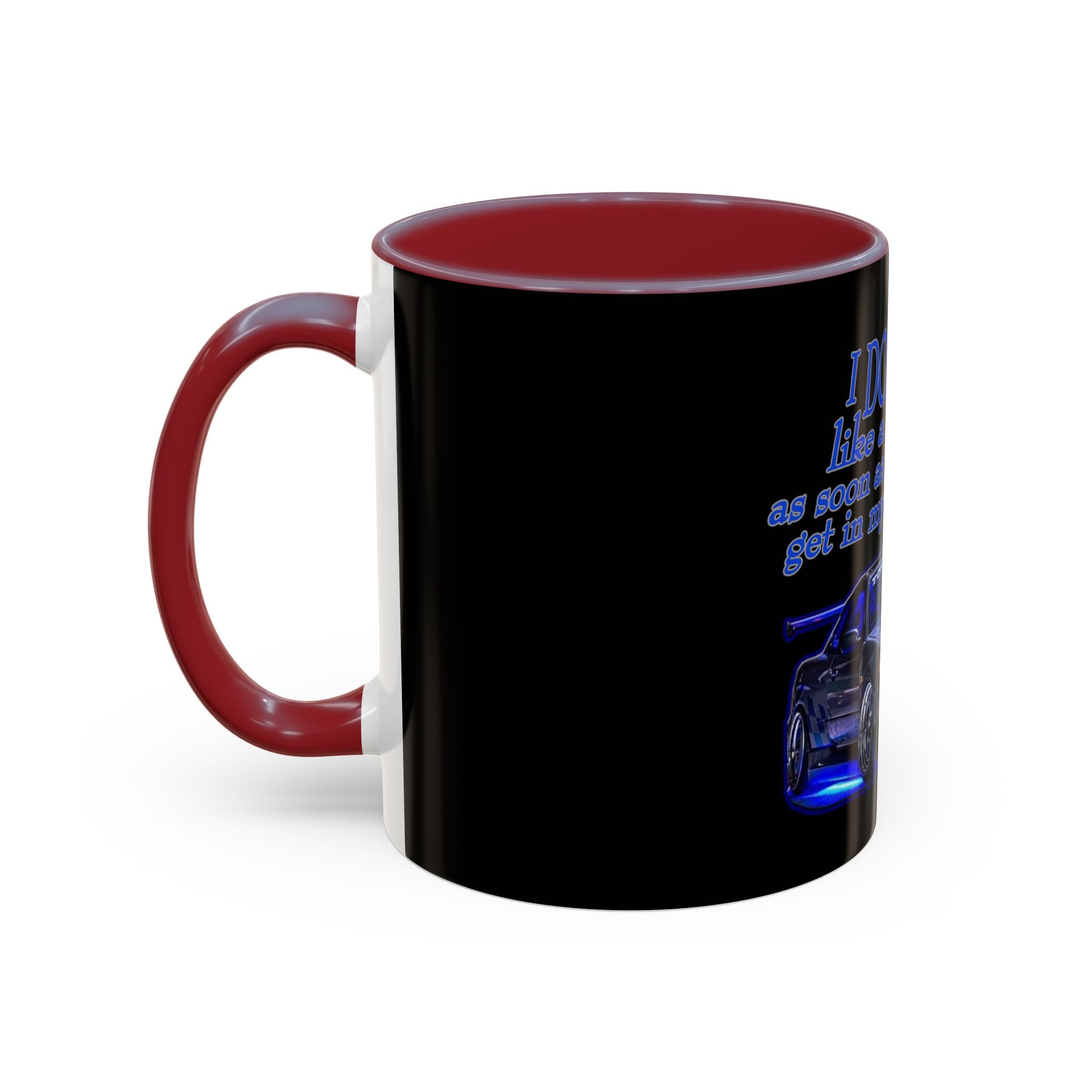 Don't Drive Like A Girl Blue / Accent Coffee Mug 11/15oz