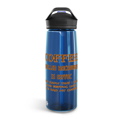 Coffee Spelled Backwards Is EEFFOC / CamelBak Water Bottle 20/25oz