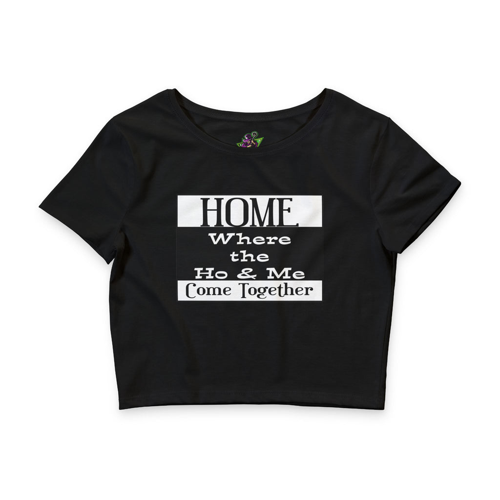 Ho & Me / Crop Top