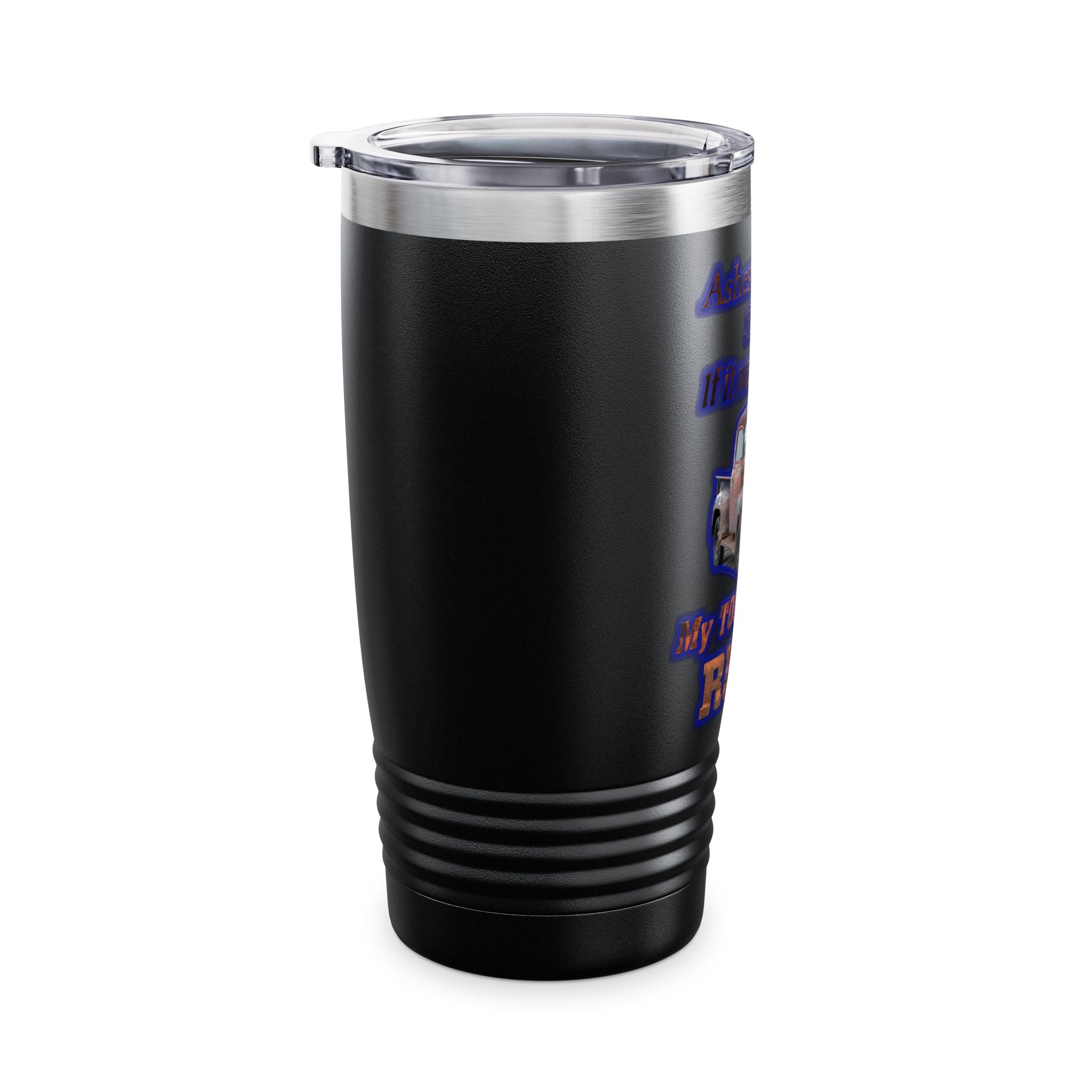 Ashes To Ashes Dust To Dust / Insulated Tumbler 20oz