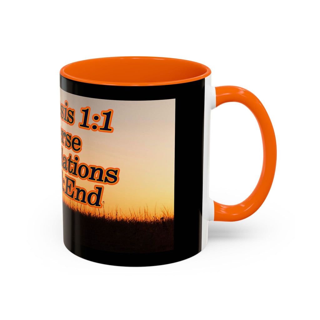 Genesis 1:1 / Revelations End:End / Coffee Mug 11/15oz