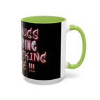 Free Hugs Just Kidding / Accent Coffee Mug 11/15 oz