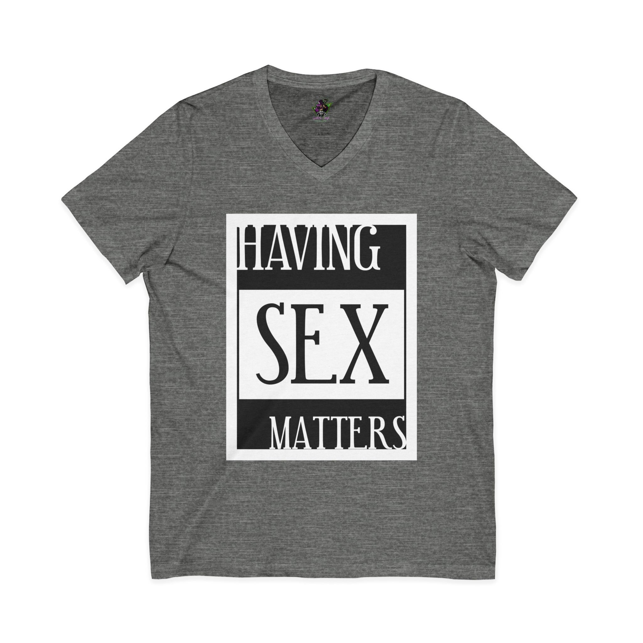 Having Sex Matters / V-Neck Tee