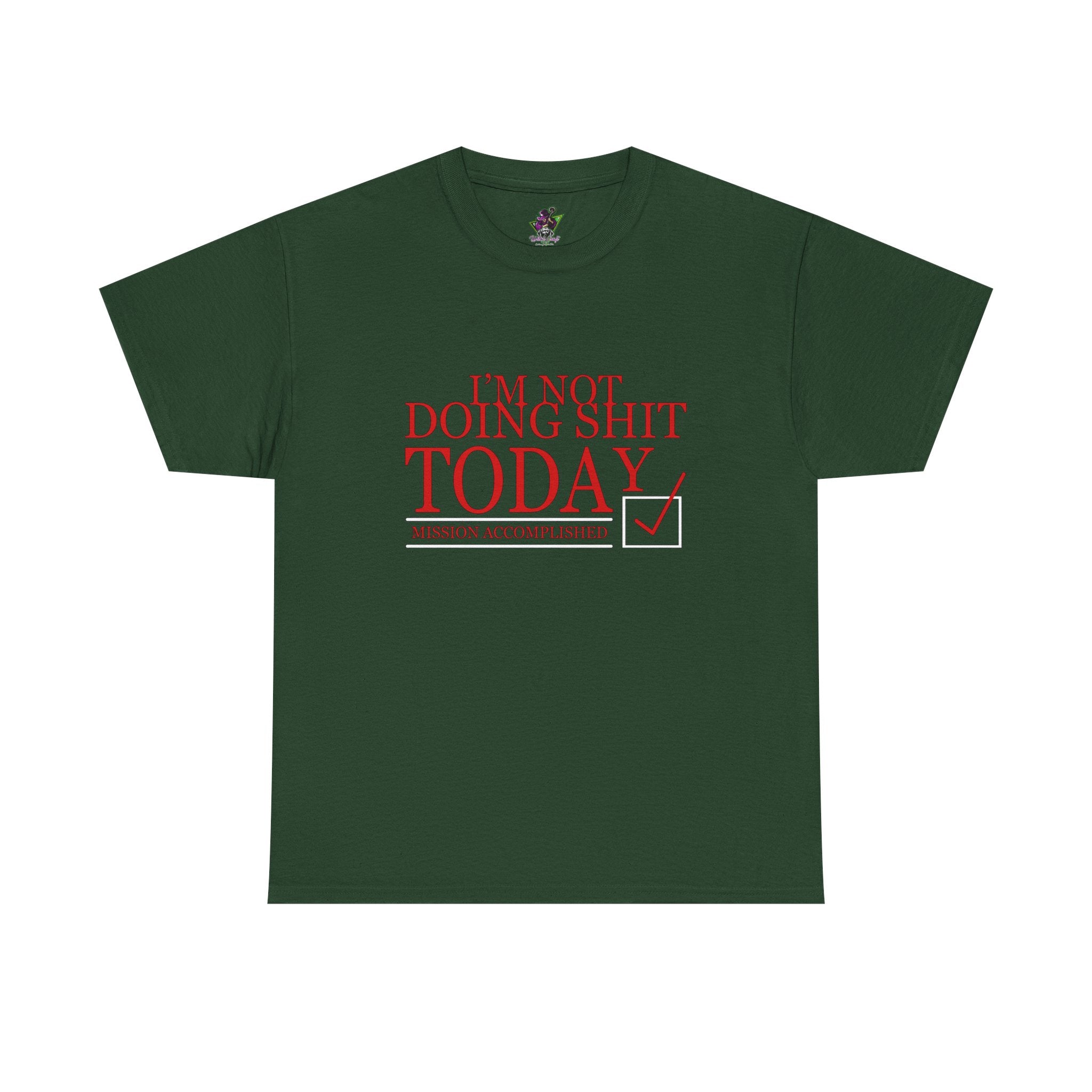 I'm Not Doing Shit Today