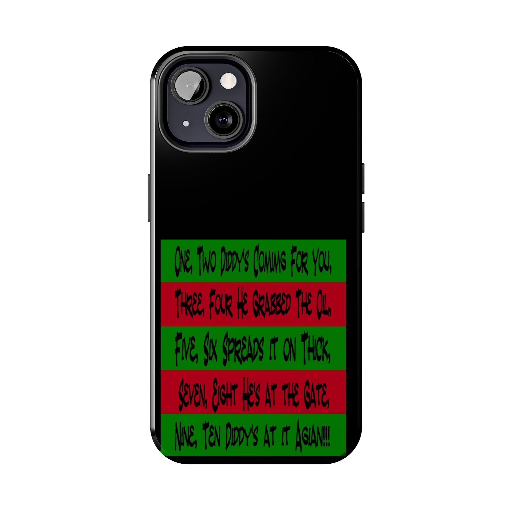 Diddy's Coming For You / Tough Phone Case