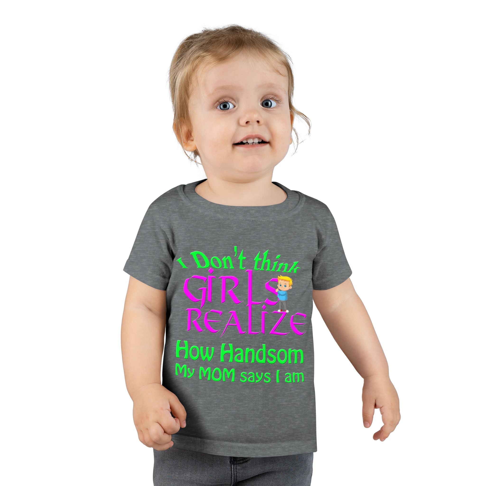 Don't Think Girls Realize How Handsome / Toddler