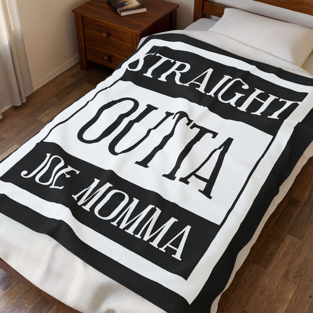 Straight Outta Joe Momma / Velveteen Plush Blanket