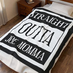 Straight Outta Joe Momma / Velveteen Plush Blanket