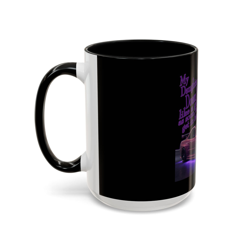 Daughter Doesn't Drive Like A Girl Purple / Accent Coffee Mug 11/15oz