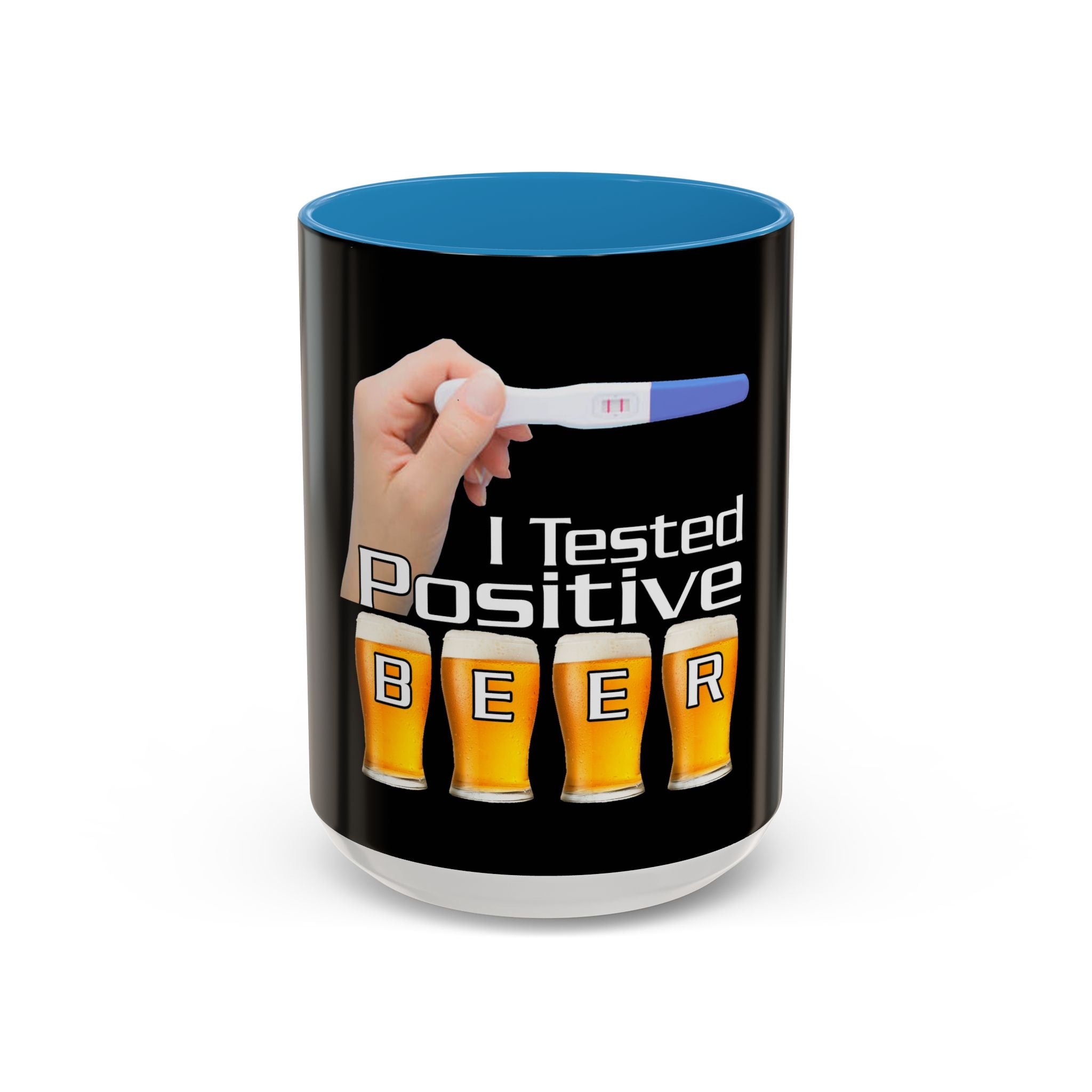 Tested Positive Beer / Accent Coffee Mug 11/15oz