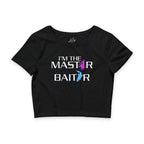 The Master Baiter / Crop Top