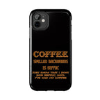 Coffee Coffee Spelled Backwards Is EEFFOC / Tough Phone Case