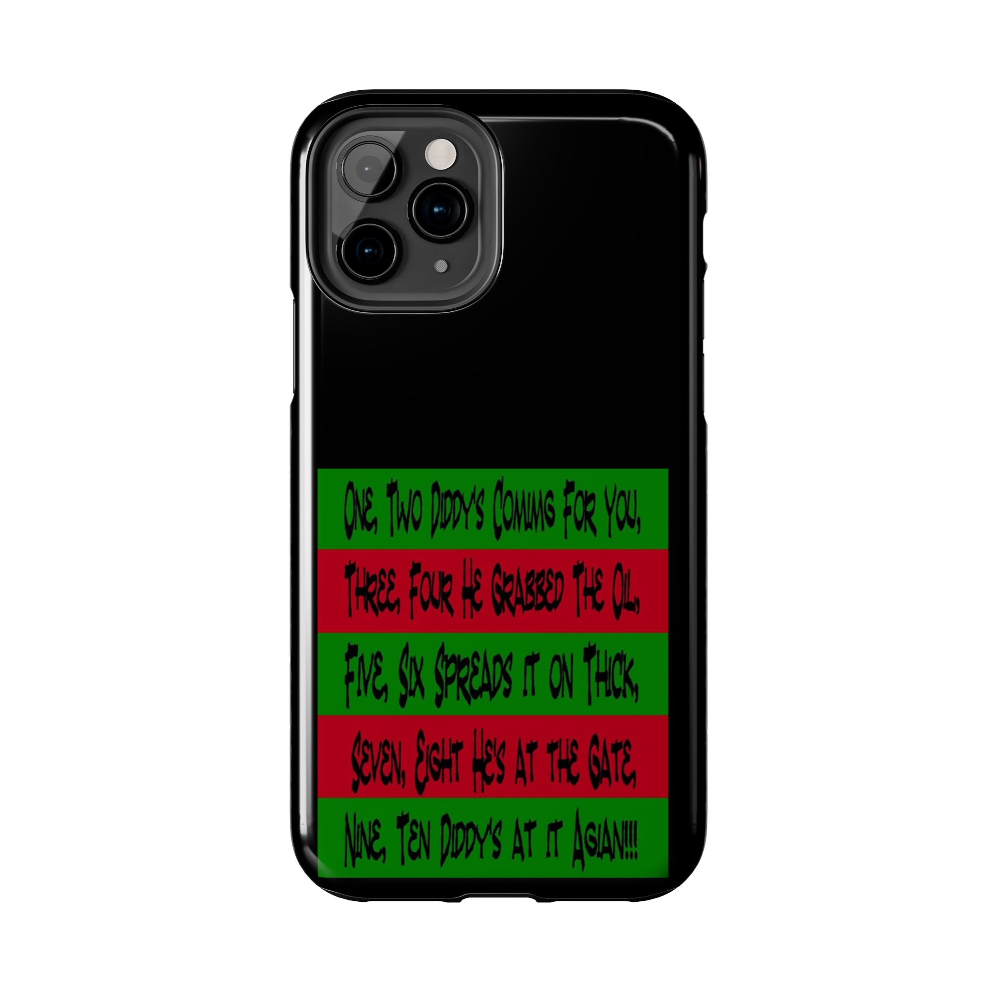 Diddy's Coming For You / Tough Phone Case