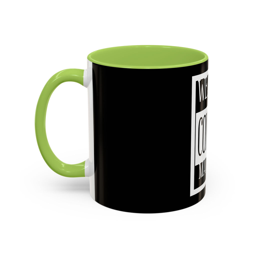 Wearing Condoms Matters / Accent Coffee Mug 11/15oz