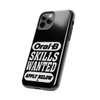 Oral-B Skills Wanted / Tough Phone Case