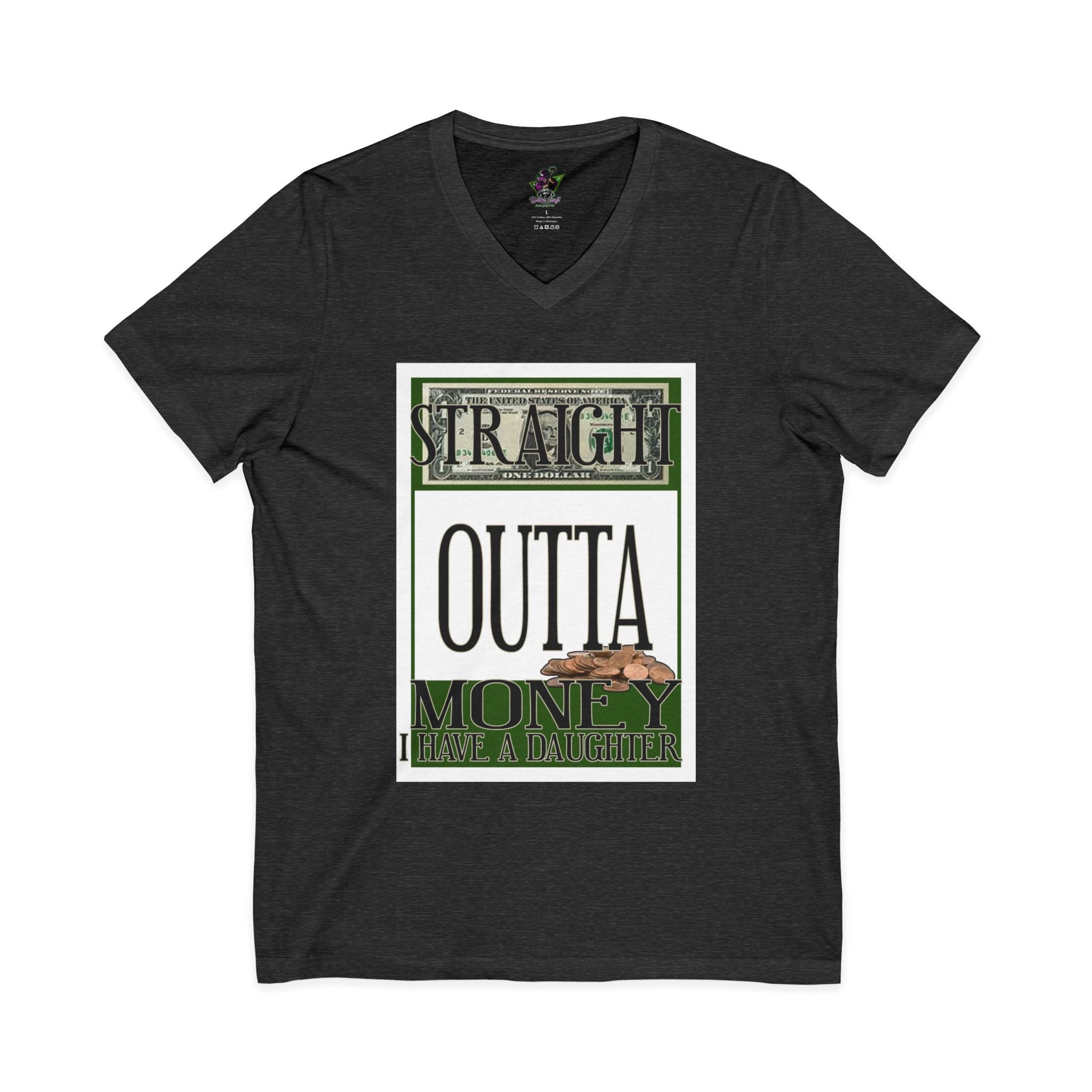 Straight Outta Money / V-Neck Tee