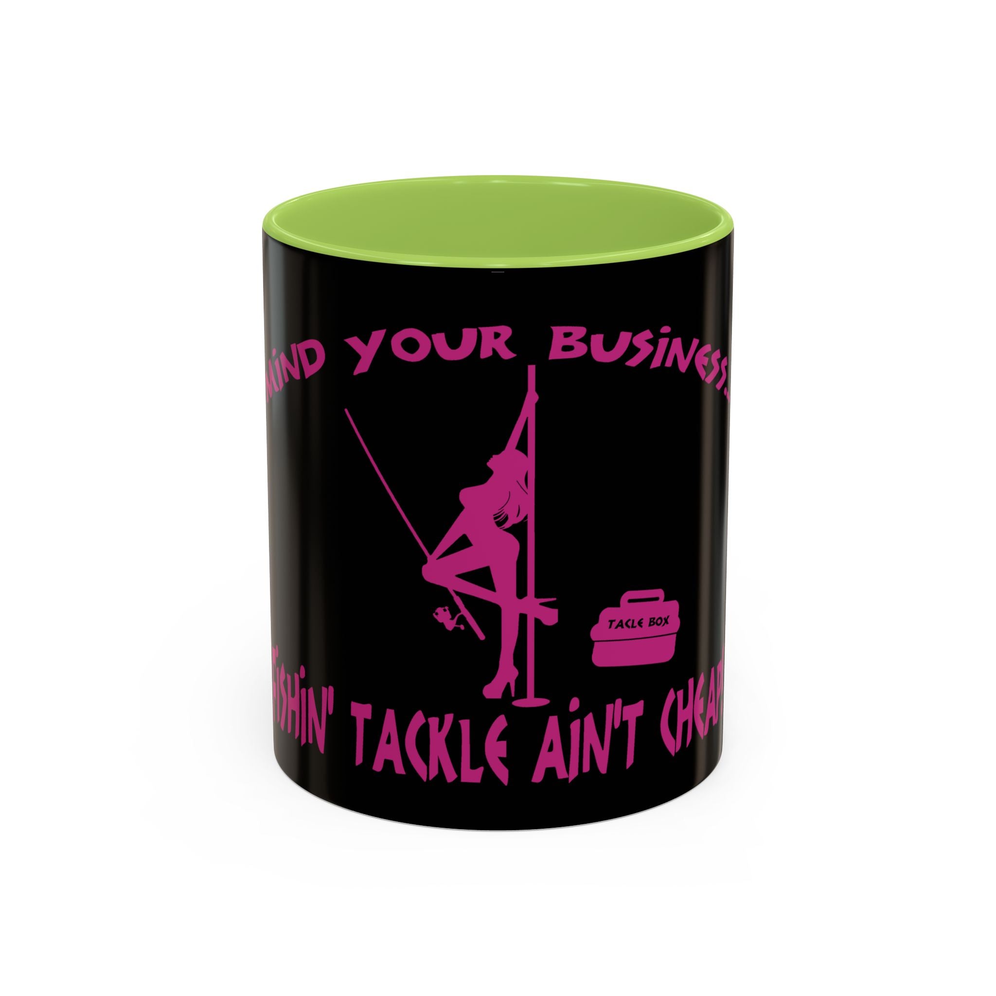 Mind Your Business Girl Stripper / Accent Coffee Mug 11/15oz