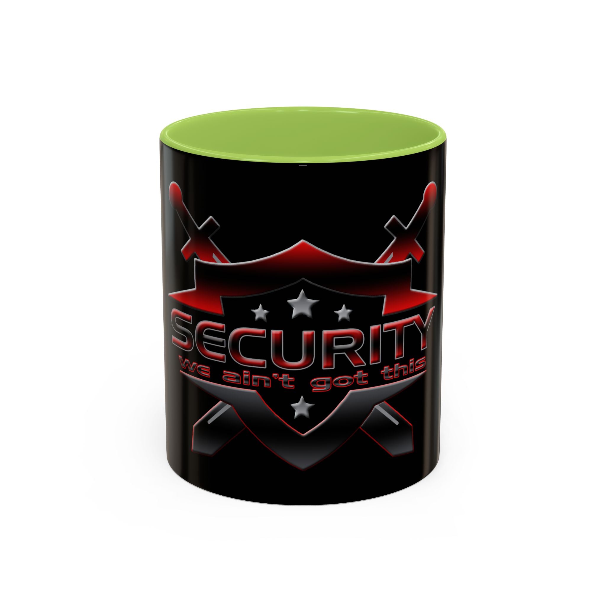 Security We Ain't Got This / Accent Coffee Mug 11/15oz