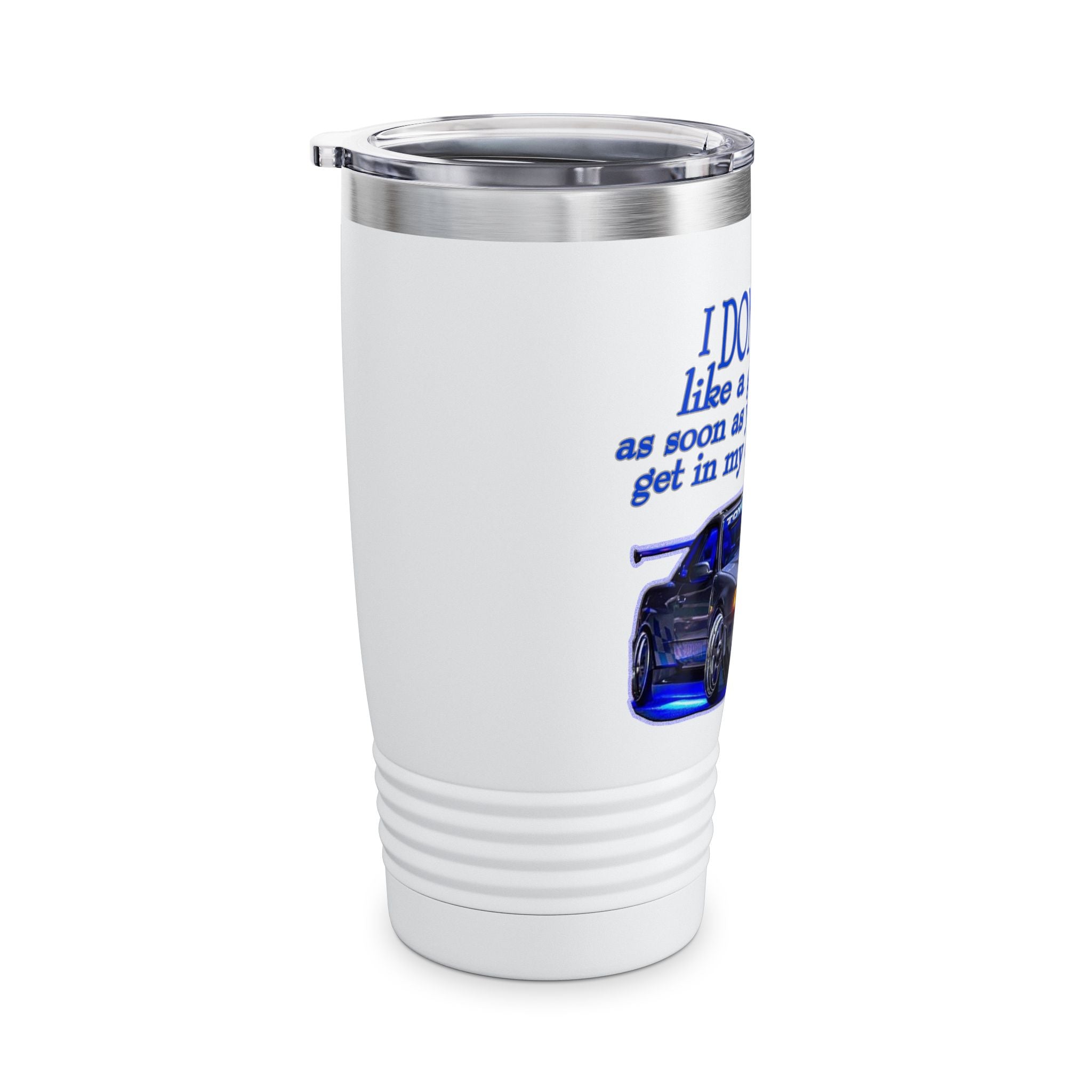 Don't Drive Like A Girl Blue / Insulated Tumbler 20oz
