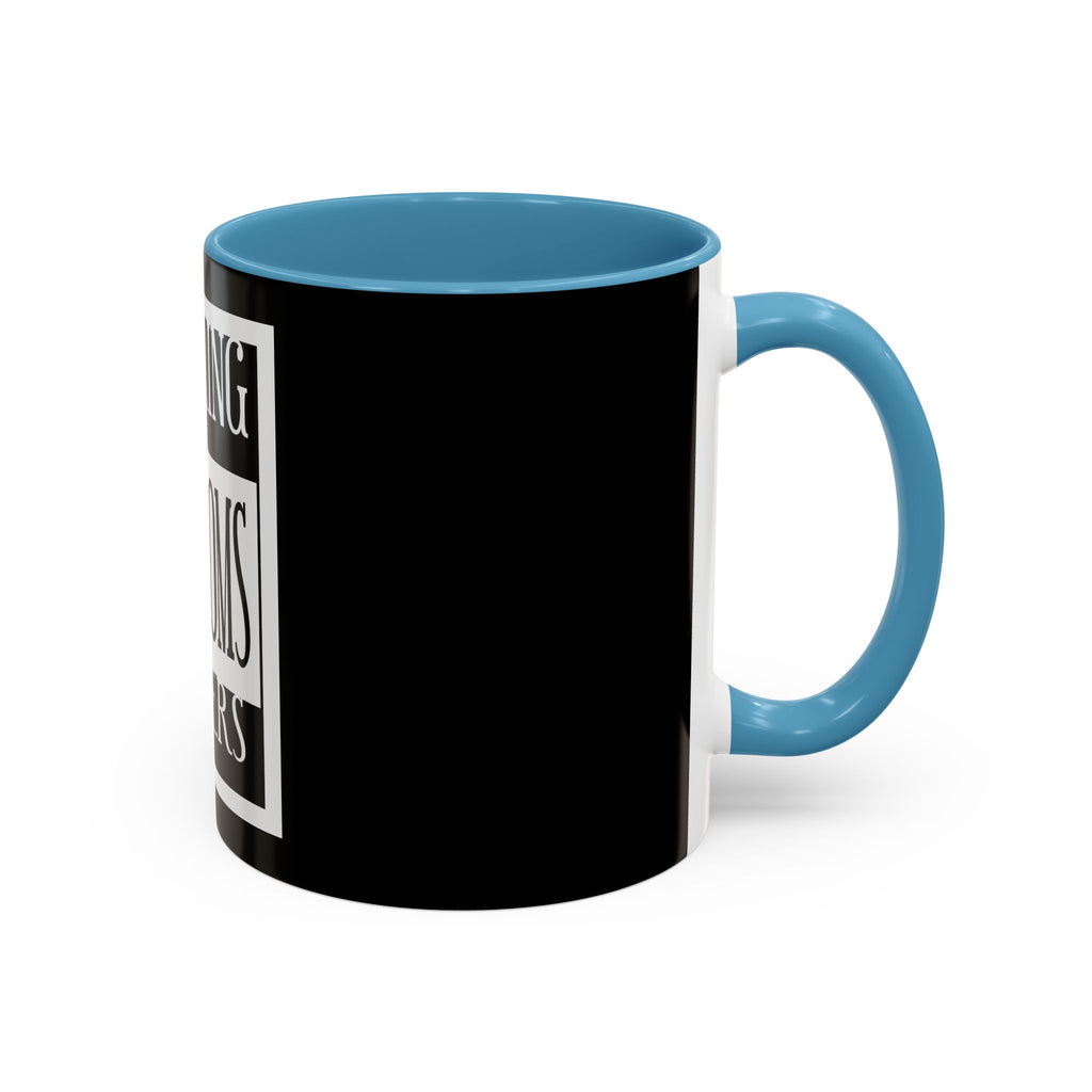 Wearing Condoms Matters / Accent Coffee Mug 11/15oz