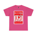 Bleeding Red Matters