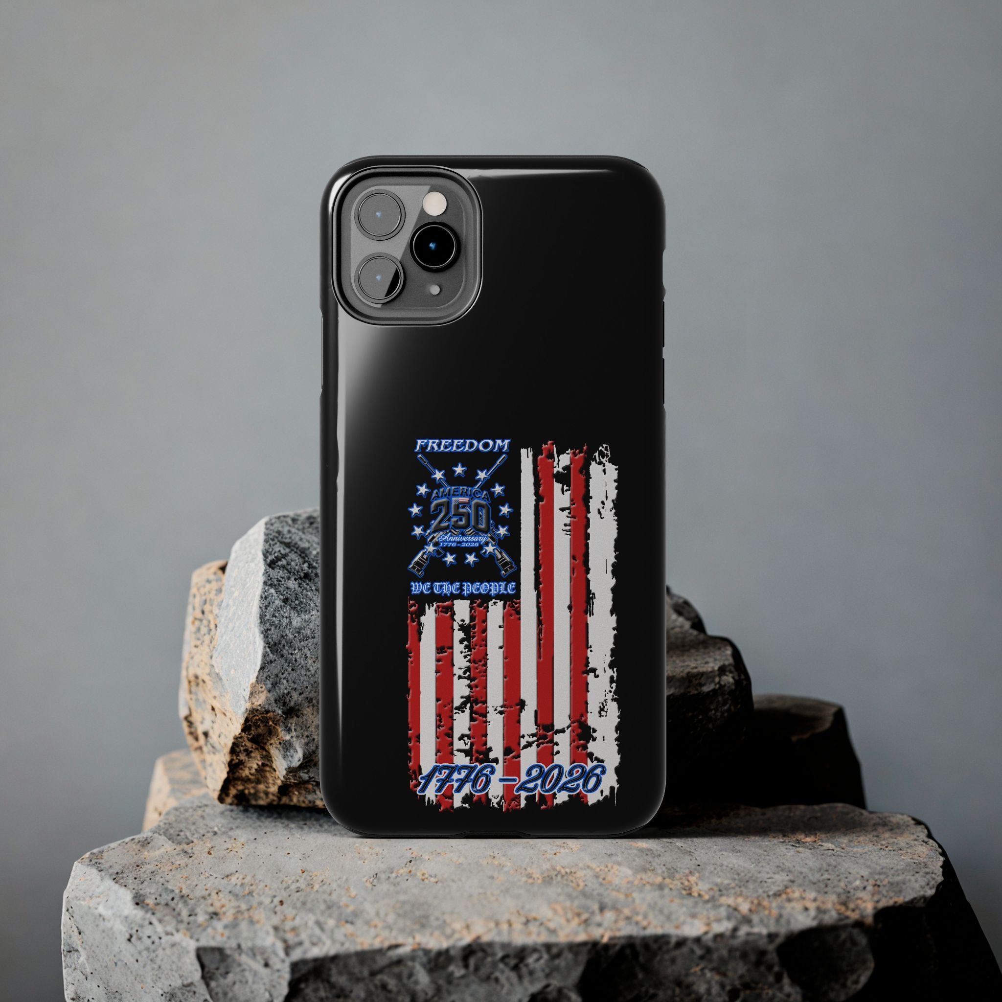 250 Anniversary Freedom 1776–2026 / Tough Phone Case