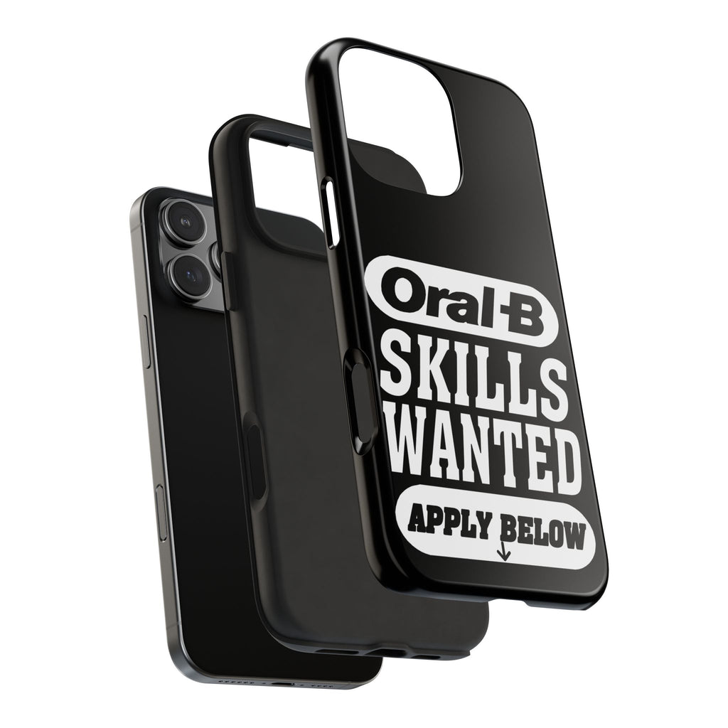 Oral-B Skills Wanted / Tough Phone Case