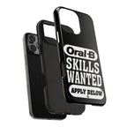 Oral-B Skills Wanted / Tough Phone Case