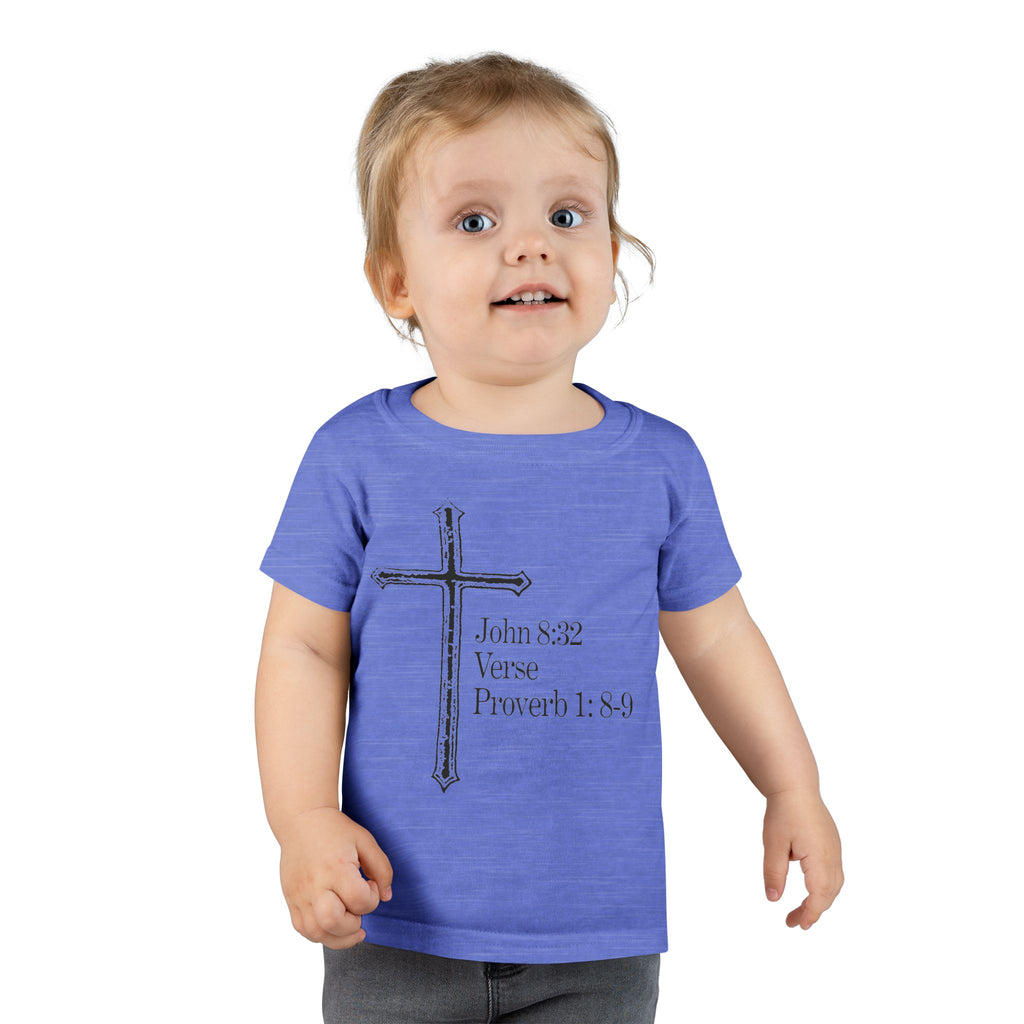 John 8:32 / Proverb 1: 8-9 / Toddler