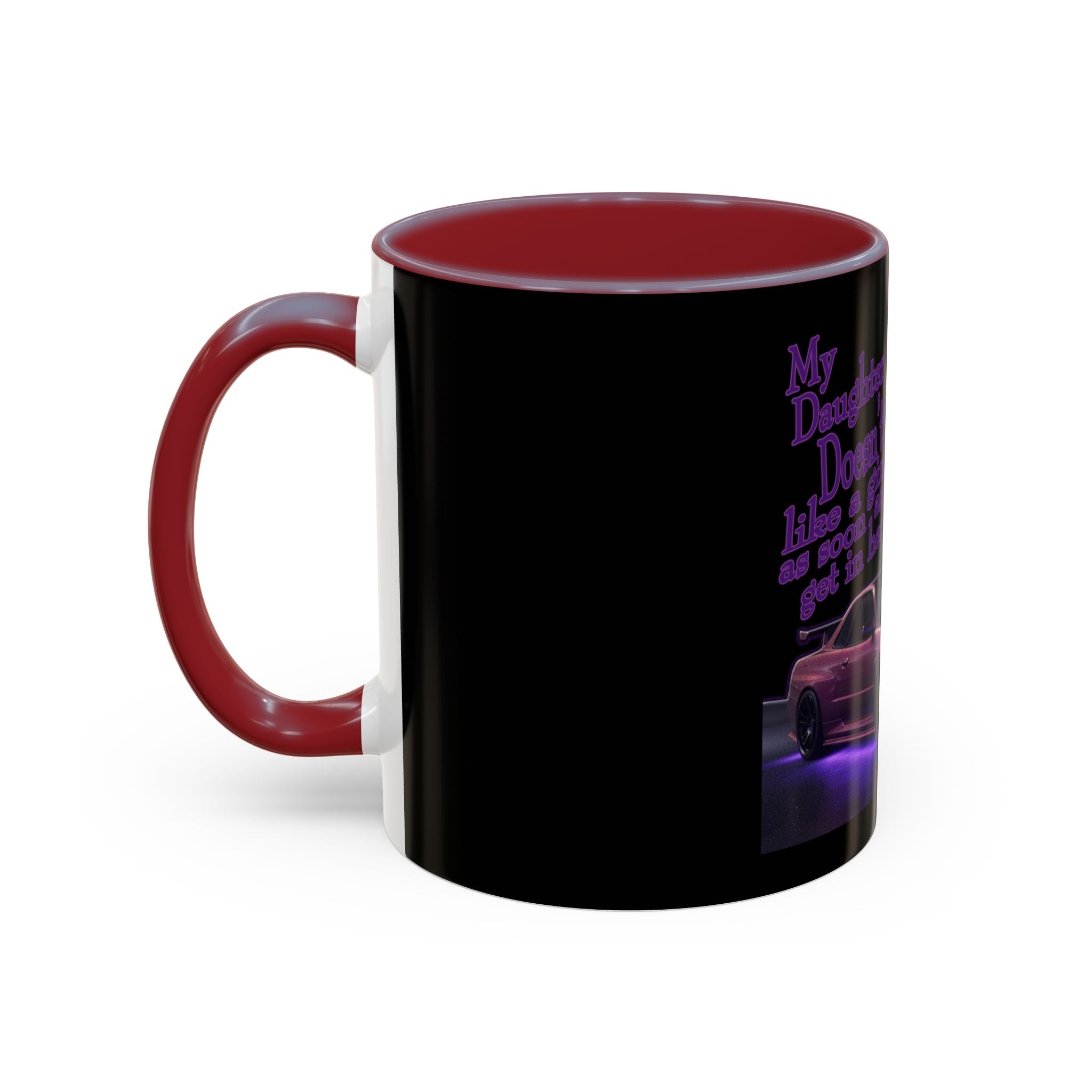 Daughter Doesn't Drive Like A Girl Purple / Accent Coffee Mug 11/15oz