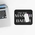 The Master Baiter / Gaming Mouse Pad