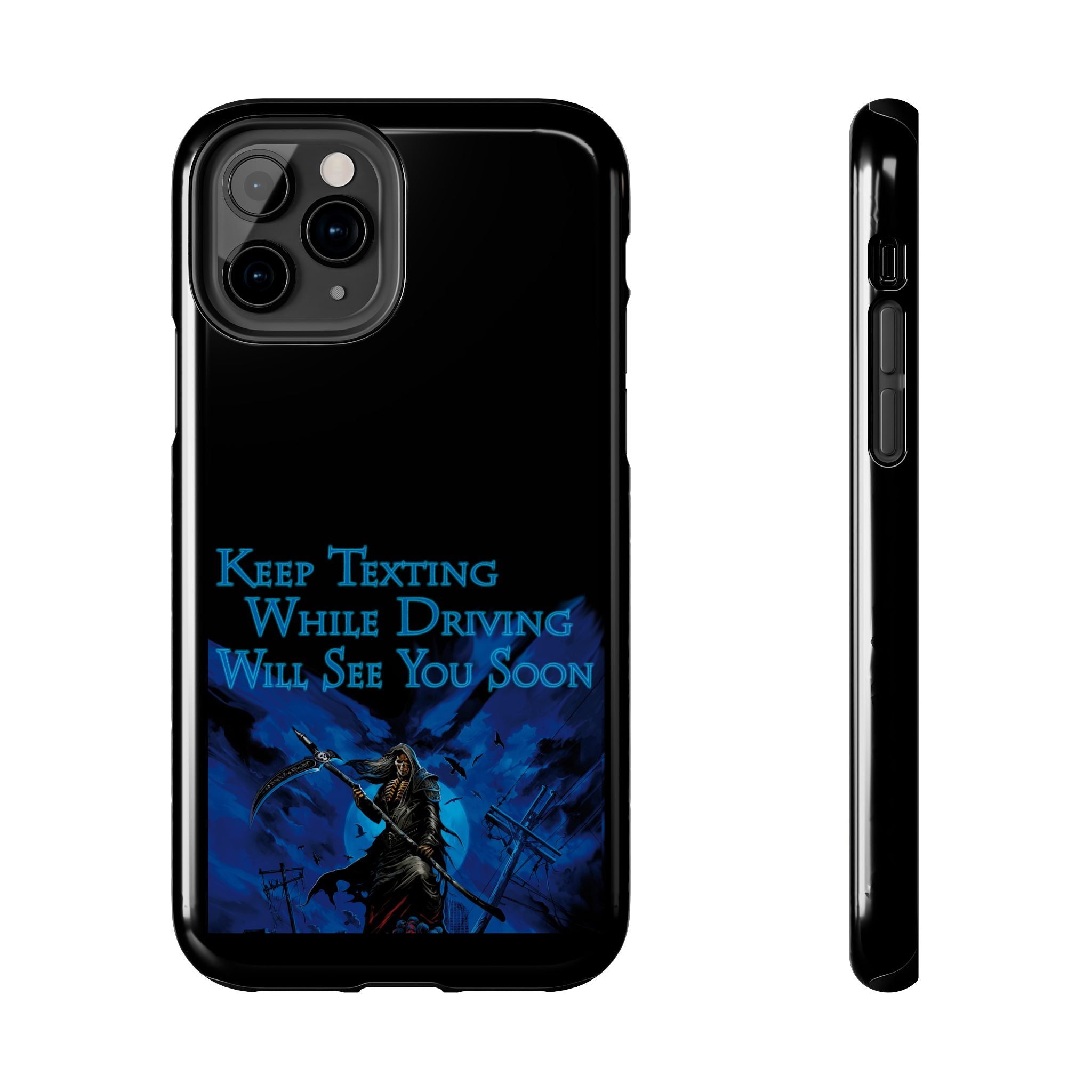 Keep Texting While Driving / Tough Phone Case
