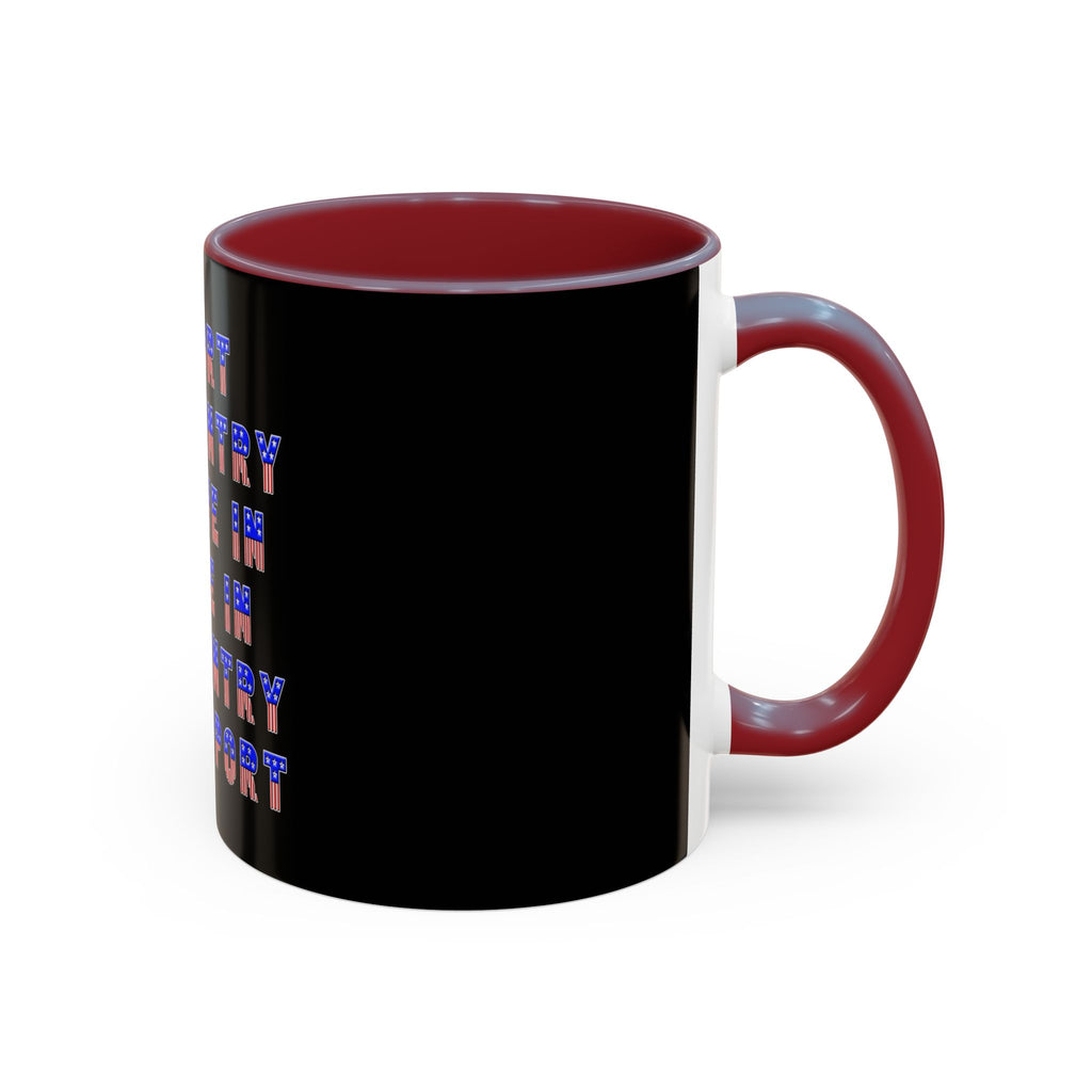Support the Country / Accent Coffee Mug 11/15oz