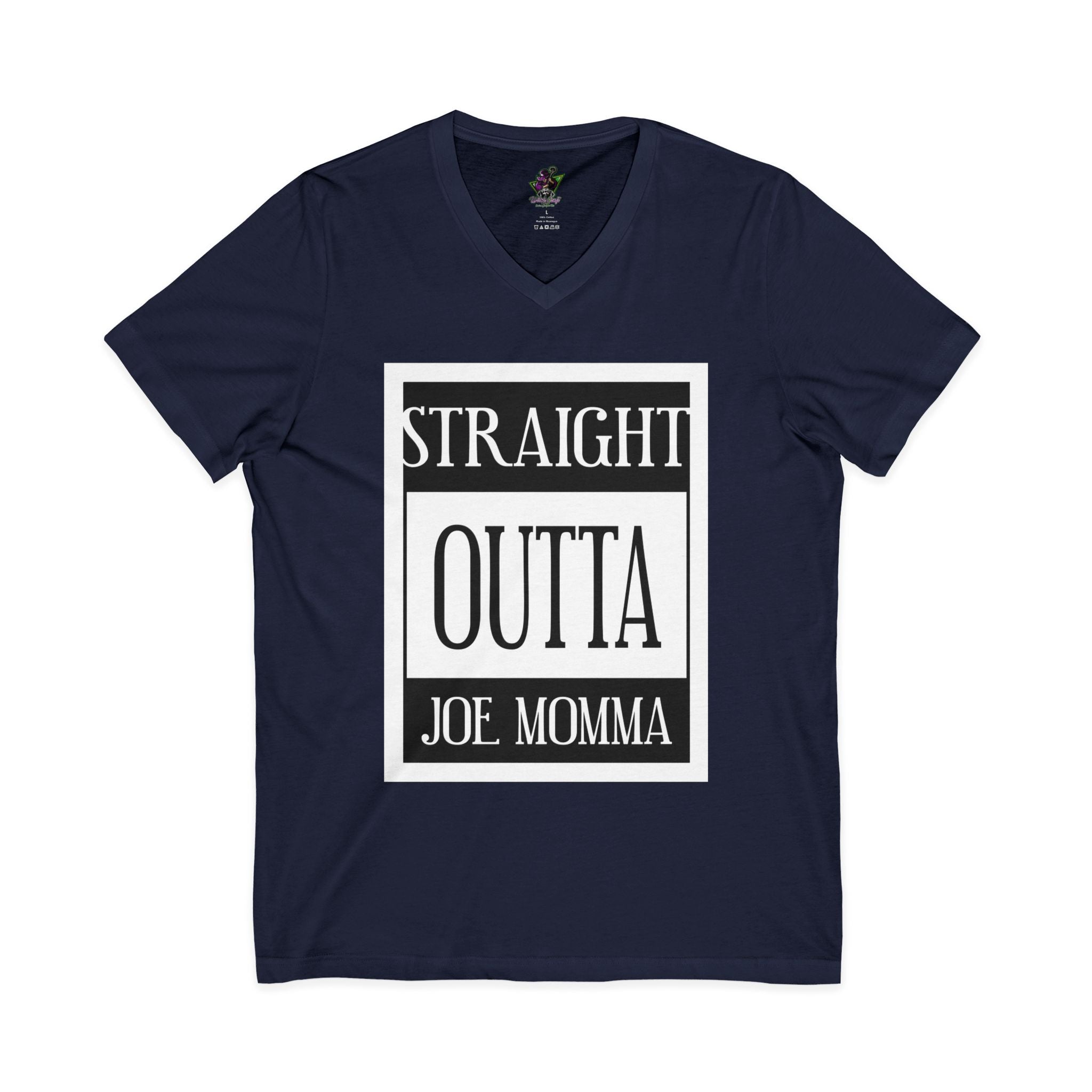 Straight Outta Joe Momma / V-Neck Tee